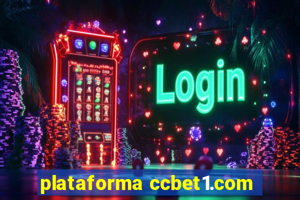 plataforma ccbet1.com